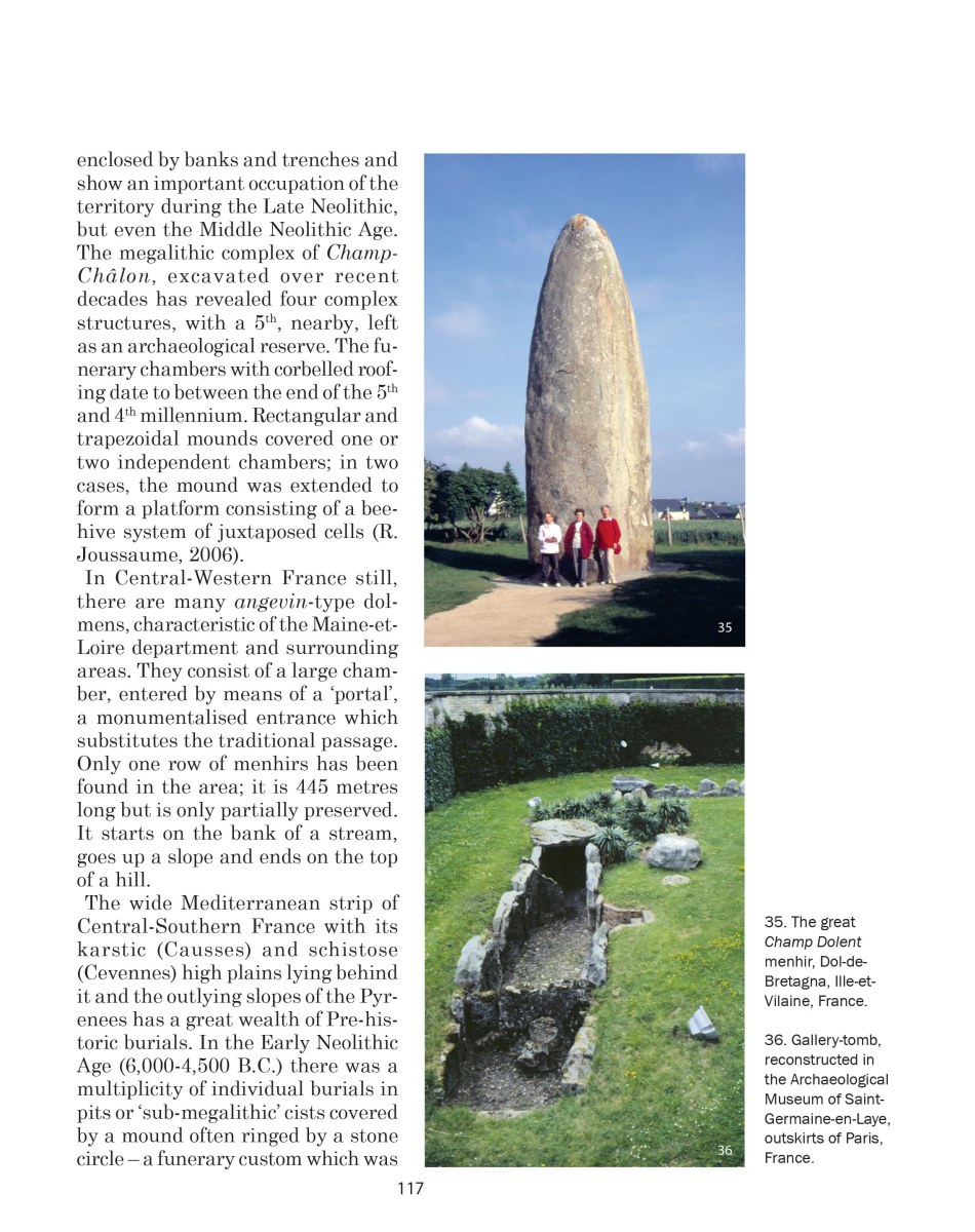 Images from the book Megalithism, Sacred and Pagan Architecture in Phrehistory, taken from the author. Dolmens and tombs.